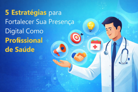 5 estratégias digitais para saúde